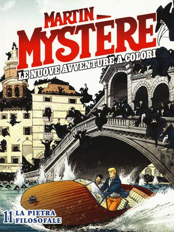 Martin Mystère. Le nuove avventure a colori. Vol. 11: La pietra filosofale - I "Mysteriani" - Libro Sergio Bonelli Editore 2017 | Libraccio.it