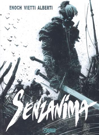 Senzanima - Luca Enoch, Stefano Vietti - Libro Sergio Bonelli Editore 2017 | Libraccio.it