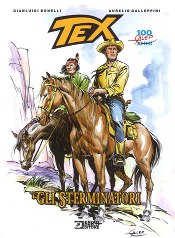 Tex. Gli sterminatori - Gianluigi Bonelli, Aurelio Galleppini - Libro Sergio Bonelli Editore 2018 | Libraccio.it