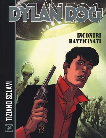 Dylan Dog. Incontri ravvicinati - Tiziano Sclavi, Tiziano Sclavi - Libro Sergio Bonelli Editore 2019 | Libraccio.it