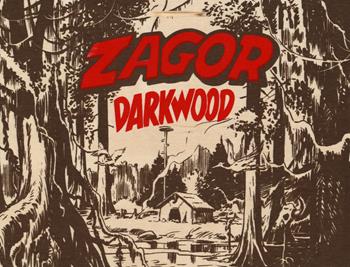 Zagor. King of Darkwood. Con gadget. Con Poster - Guido Nolitta - Libro Sergio Bonelli Editore 2019 | Libraccio.it