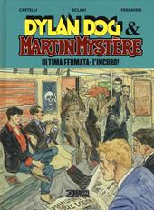 Ultima fermata: L'incubo! Dylan Dog & Martin Mystère