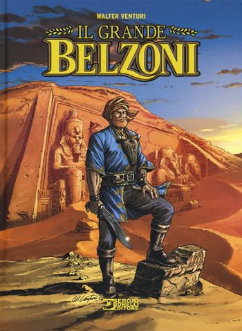 Il grande Belzoni - Walter Venturi - Libro Sergio Bonelli Editore 2019 | Libraccio.it