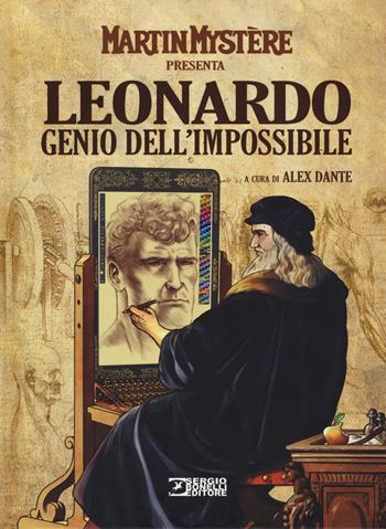 Martin Mystère presenta: Leonardo. Genio dell'impossibile  - Libro Sergio Bonelli Editore 2019 | Libraccio.it