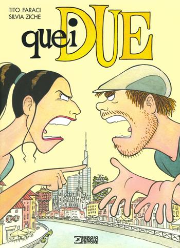 Quei due - Tito Faraci, Silvia Ziche - Libro Sergio Bonelli Editore 2019 | Libraccio.it