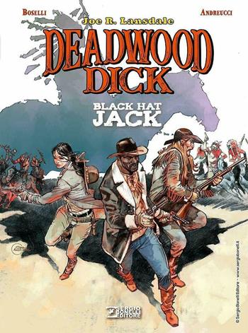 Black Hat Jack. Deadwood Dick - Joe R. Lansdale, Mauro Boselli - Libro Sergio Bonelli Editore 2020 | Libraccio.it