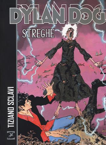 Dylan Dog. Caccia alle streghe - Tiziano Sclavi, Pietro Dall'Agnol - Libro Sergio Bonelli Editore 2020 | Libraccio.it