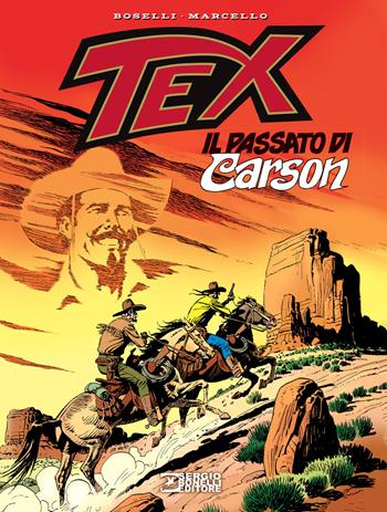 Tex. Il passato di Carson - Mauro Boselli, Carlo Marcello - Libro Sergio Bonelli Editore 2020 | Libraccio.it