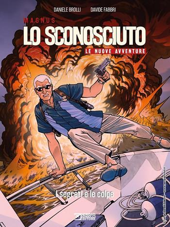 Lo Sconosciuto. Le nuove avventure. Vol. 2: I segreti e le colpe - Daniele Brolli - Libro Sergio Bonelli Editore 2022, Audace | Libraccio.it