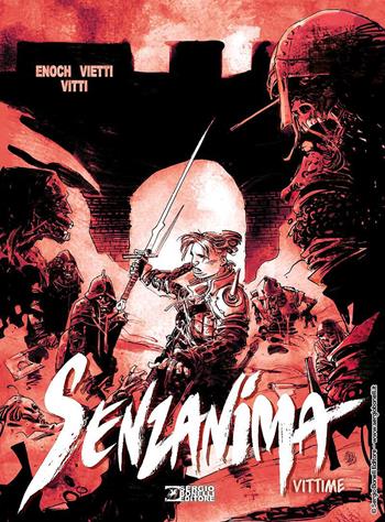 Vittime. Senzanima - Stefano Vietti, Luca Enoch - Libro Sergio Bonelli Editore 2020 | Libraccio.it