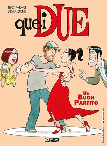 Un buon partito. Quei due. Vol. 3 - Tito Faraci - Libro Sergio Bonelli Editore 2020 | Libraccio.it