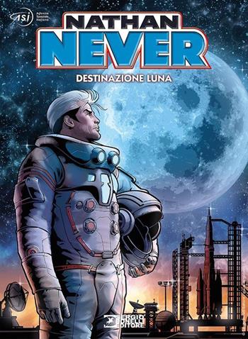 Nathan Never. Destinazione Luna - Bepi Vigna, Sergio Giardo - Libro Sergio Bonelli Editore 2020 | Libraccio.it