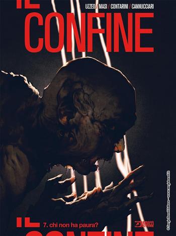 Il confine. Vol. 7: Chi non ha paura? - Uzzeo Mauro, Giovanni Masi - Libro Sergio Bonelli Editore 2021 | Libraccio.it