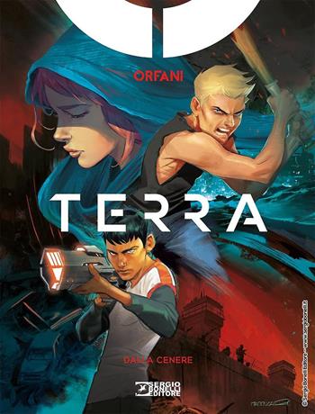 Dalla cenere. Terra. Orfani - Emiliano Mammucari, Matteo Mammucari - Libro Sergio Bonelli Editore 2020 | Libraccio.it