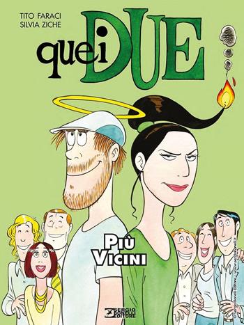 Quei due. Più vicini - Tito Faraci - Libro Sergio Bonelli Editore 2021 | Libraccio.it