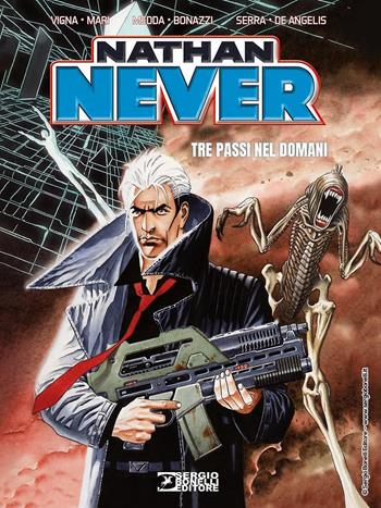 Nathan Never. Tre passi nel domani - Bepi Vigna, Michele Medda, Antonio Serra - Libro Sergio Bonelli Editore 2021 | Libraccio.it