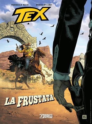 Tex. La frustata - Pasquale Ruju - Libro Sergio Bonelli Editore 2021 | Libraccio.it