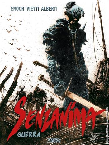 Guerra. Senzanima - Luca Enoch, Stefano Vietti - Libro Sergio Bonelli Editore 2021 | Libraccio.it