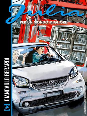 Per un mondo migliore. Julia - Giancarlo Berardi - Libro Sergio Bonelli Editore 2021 | Libraccio.it