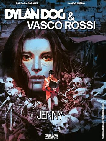 Dylan Dog & Vasco Rossi. Jenny - Barbara Baraldi, Davide Furnò - Libro Sergio Bonelli Editore 2021 | Libraccio.it