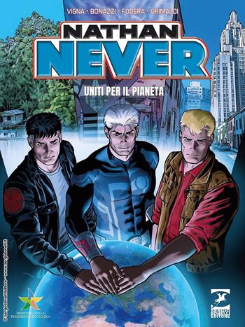 Nathan Never. Uniti per il pianeta - Bepi Vigna, Germano Bonazzi, Fabio Grimaldi - Libro Sergio Bonelli Editore 2022 | Libraccio.it