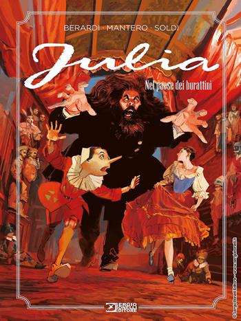 Nel paese dei burattini. Julia - Giancarlo Berardi, Maurizio Mantero, Marco Soldi - Libro Sergio Bonelli Editore 2021 | Libraccio.it