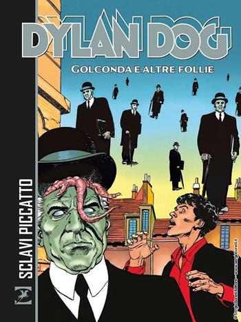 Dylan Dog. Golconda e altre follie - Tiziano Sclavi - Libro Sergio Bonelli Editore 2022 | Libraccio.it