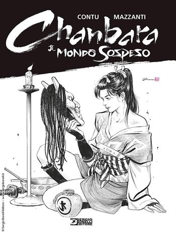 Il mondo sospeso. Chanbara - Gabriella Contu, Mazzanti - Libro Sergio Bonelli Editore 2022 | Libraccio.it