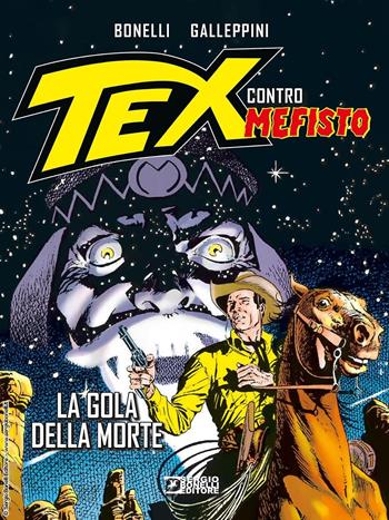 La gola della morte. Tex contro Mefisto - Gianluigi Bonelli, Aurelio Galleppini - Libro Sergio Bonelli Editore 2022 | Libraccio.it
