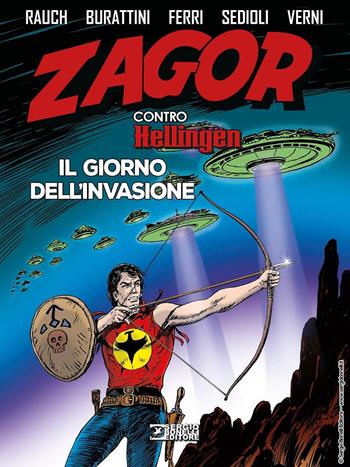 Zagor contro Hellingen. Il giorno dell'invasione - Jacopo Rauch, Moreno Burattini - Libro Sergio Bonelli Editore 2022 | Libraccio.it