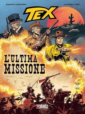 Tex. L'ultima missione - Giorgio Giusfredi, Alfonso Font - Libro Sergio Bonelli Editore 2022 | Libraccio.it