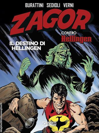 Zagor contro Hellingen. Il destino di Hellingen - Moreno Burattini, Gianni Sedioli - Libro Sergio Bonelli Editore 2022 | Libraccio.it