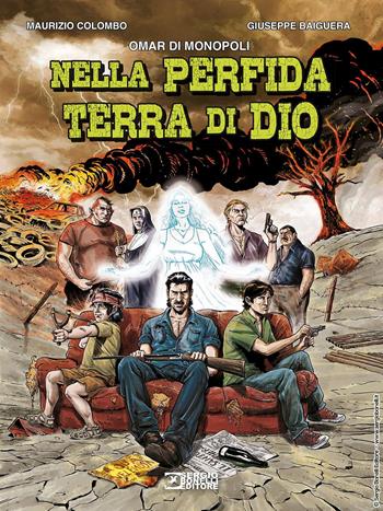 Nella perfida terra di Dio - Omar Di Monopoli, Maurizio Colombo - Libro Sergio Bonelli Editore 2022 | Libraccio.it