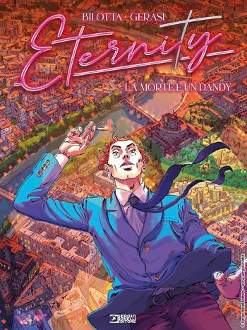 Eternity. Vol. 1: La morte è un dandy - Alessandro Bilotta - Libro Sergio Bonelli Editore 2022 | Libraccio.it