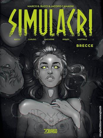 Simulacri. Vol. 1: Brecce - Jacopo Camagni, Marco B. Bucci, Eleonora C. Caruso - Libro Sergio Bonelli Editore 2022 | Libraccio.it