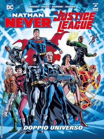 Doppio universo. Nathan Never. Justice League - Michele Medda, Bepi Vigna, Adriano Barone - Libro Sergio Bonelli Editore 2022 | Libraccio.it