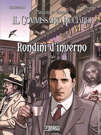 Rondini d'inverno. Il commissario Ricciardi - Maurizio de Giovanni, Paolo Terracciano - Libro Sergio Bonelli Editore 2022 | Libraccio.it