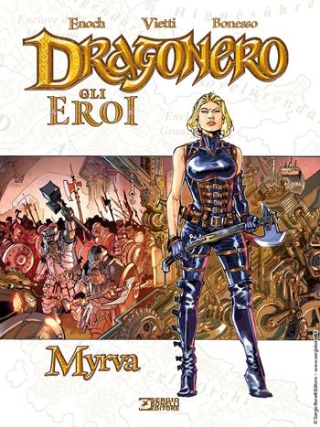 Myrva. Dragonero. Gli eroi - Luca Enoch - Libro Sergio Bonelli Editore 2023 | Libraccio.it