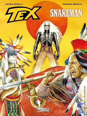 Tex. Snakeman - Mauro Boselli, Breccia - Libro Sergio Bonelli Editore 2023 | Libraccio.it