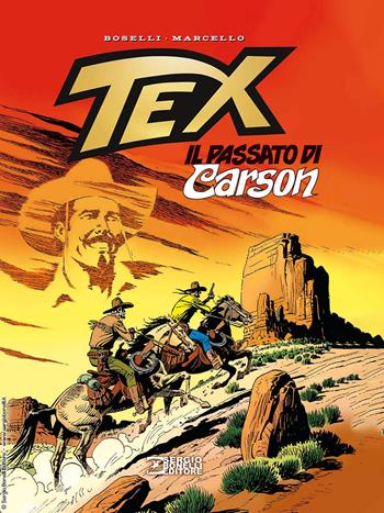Tex. Il passato di Carson. Nuova ediz. - Mauro Boselli, Carlo Marcello - Libro Sergio Bonelli Editore 2023 | Libraccio.it