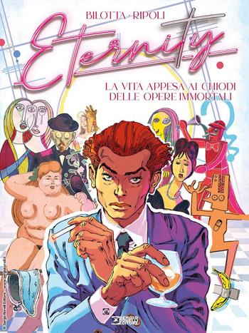 Eternity. Vol. 3: La vita appesa ai chiodi delle opere immortali - Alessandro Bilotta, Ripoli - Libro Sergio Bonelli Editore 2023 | Libraccio.it