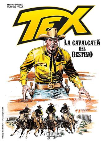 Tex. La cavalcata del destino. Ediz. speciale 75 anni - Graziano Frediani, Claudio Villa - Libro Sergio Bonelli Editore 2023 | Libraccio.it