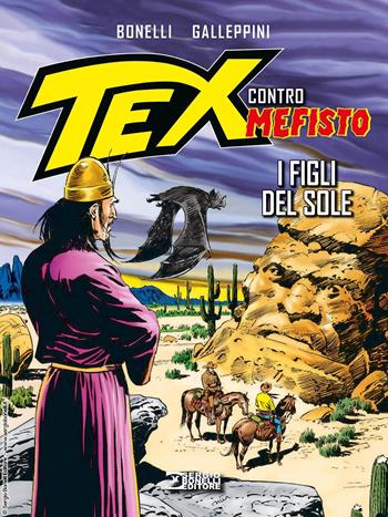 I figli del sole. Tex contro Mefisto - Gianluigi Bonelli, Aurelio Galleppini - Libro Sergio Bonelli Editore 2023 | Libraccio.it