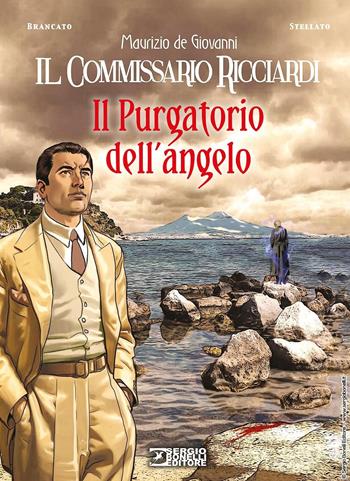 Il purgatorio dell'angelo. Il commissario Ricciardi - Maurizio de Giovanni - Libro Sergio Bonelli Editore 2023 | Libraccio.it