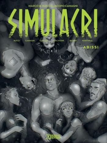 Simulacri. Vol. 4: Abissi - Jacopo Camagni, Marco B. Bucci, Eleonora C. Caruso - Libro Sergio Bonelli Editore 2023 | Libraccio.it