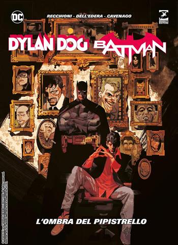 Dylan Dog. Batman. L'ombra del pipistrello - Roberto Recchioni, Werther Dell'Edera - Libro Sergio Bonelli Editore 2023 | Libraccio.it