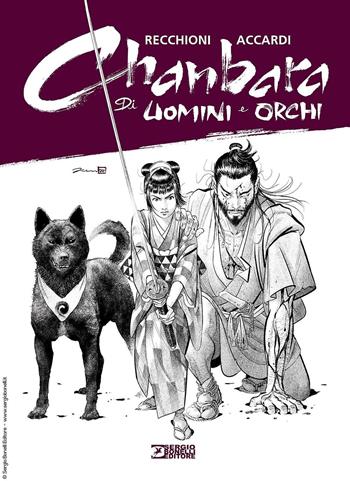 Di uomini e di orchi. Chanbara - Roberto Recchioni - Libro Sergio Bonelli Editore 2023 | Libraccio.it