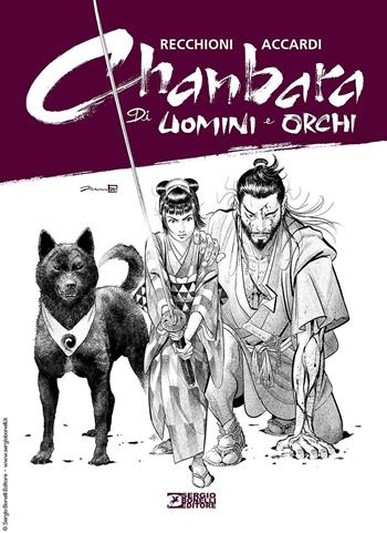 Di uomini e di orchi. Chanbara - Roberto Recchioni - Libro Sergio Bonelli Editore 2023 | Libraccio.it