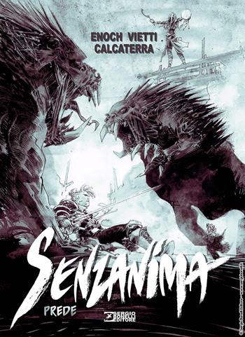 Prede. Senzanima - Luca Enoch, Stefano Vietti - Libro Sergio Bonelli Editore 2023 | Libraccio.it