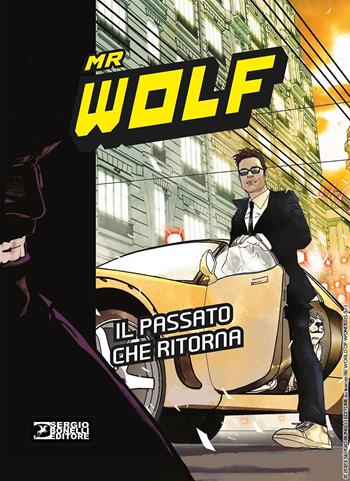 Mr Wolf. Il passato che ritorna - Davide Rigamonti - Libro Sergio Bonelli Editore 2023 | Libraccio.it